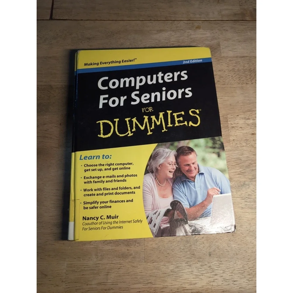 Computers‎ for Seniors for Dummies, 2nd Edition by Nancy C. Muir (2011,...