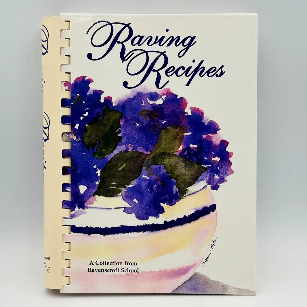 Raving Recipes Ravenscroft School Cookbook 1995‎ First Printing Raleigh NC