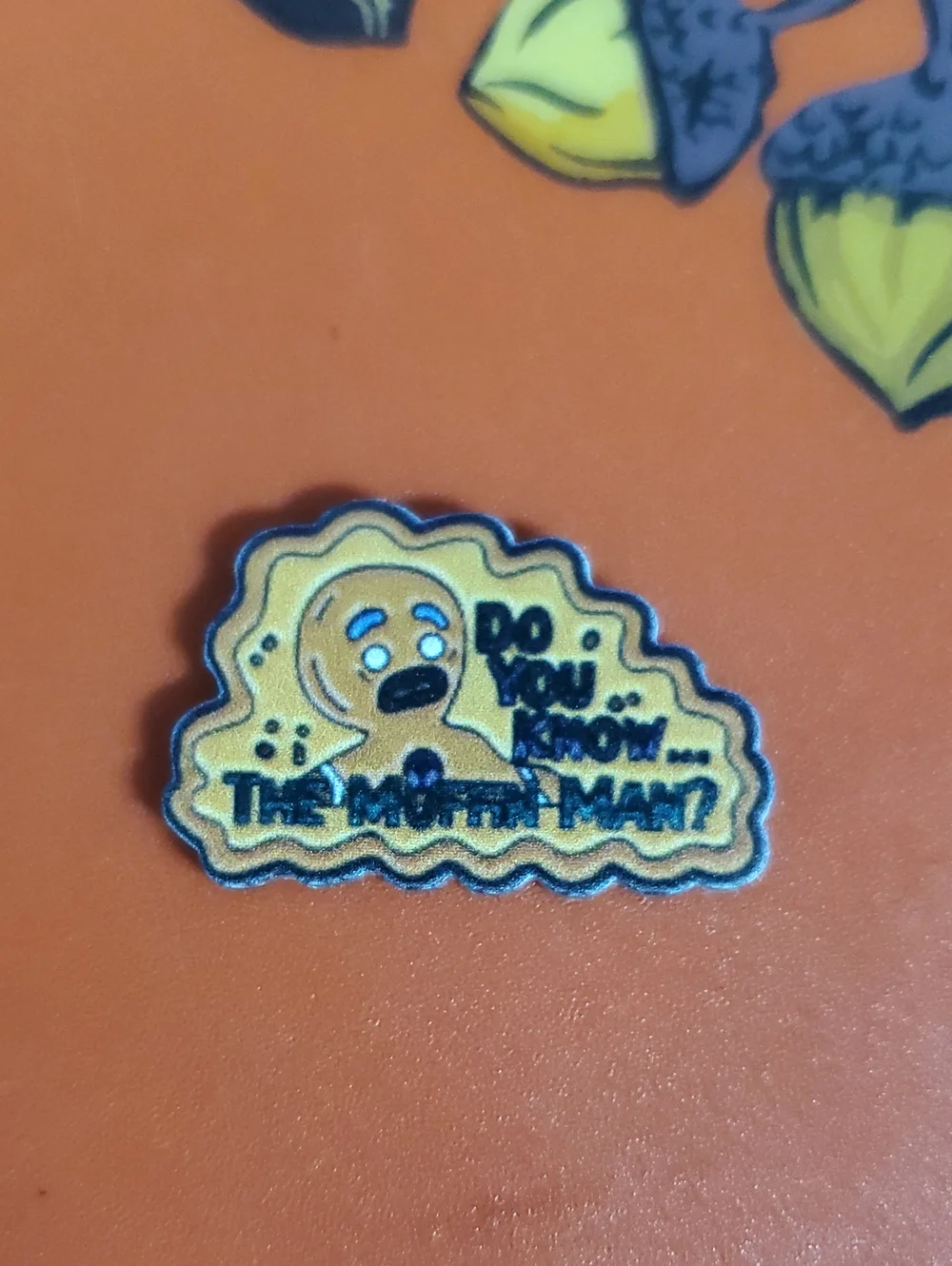 Yellow 'Do You Know The Muffin Man?' Acrylic Pin