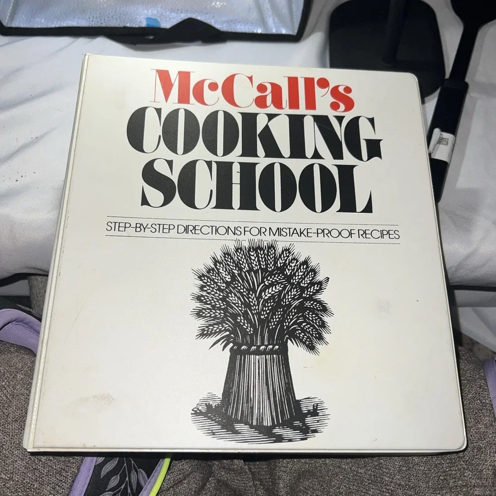 McCall's‎ Cooking School Step by Step Cookbook 1983 Binder Recipes