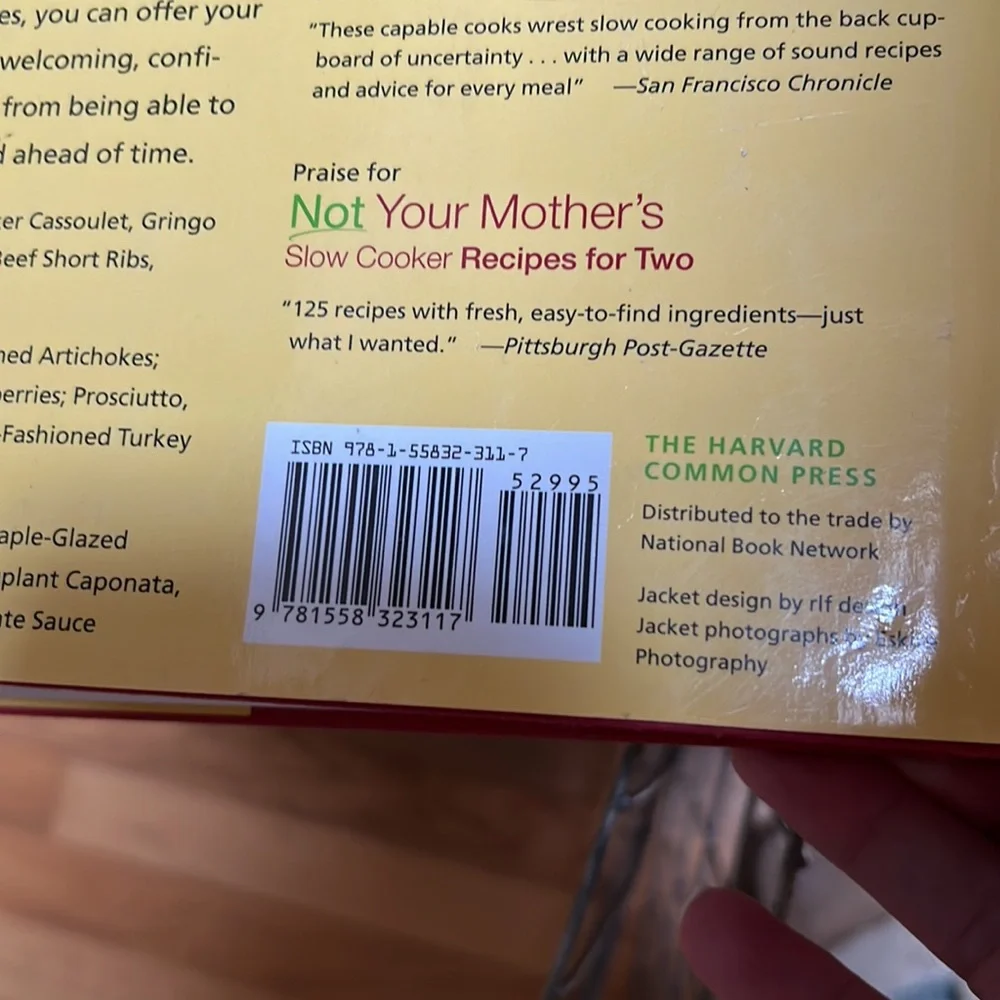 Not Your Mother’s Slow Cooker - Recipes For Entertaining CookBook