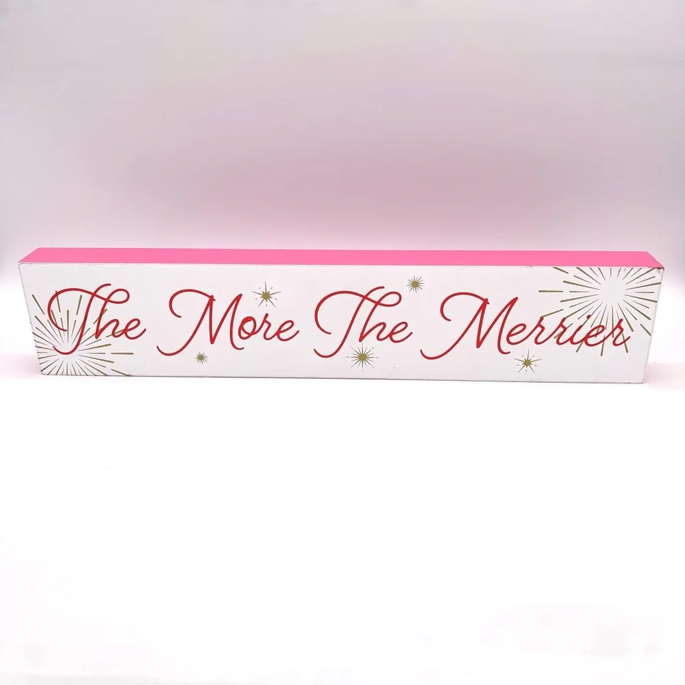 The More The Merrier Tabletop Sign NEW Christmas Holiday Decor