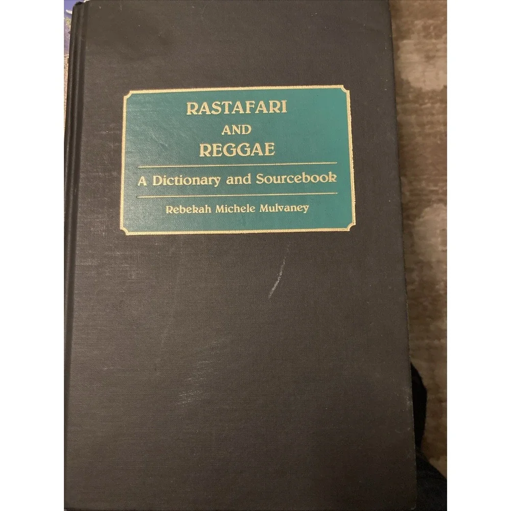 Rastafari and Reggae : A Dictionary and Sourcebook by Carlos Nelson and Becky...