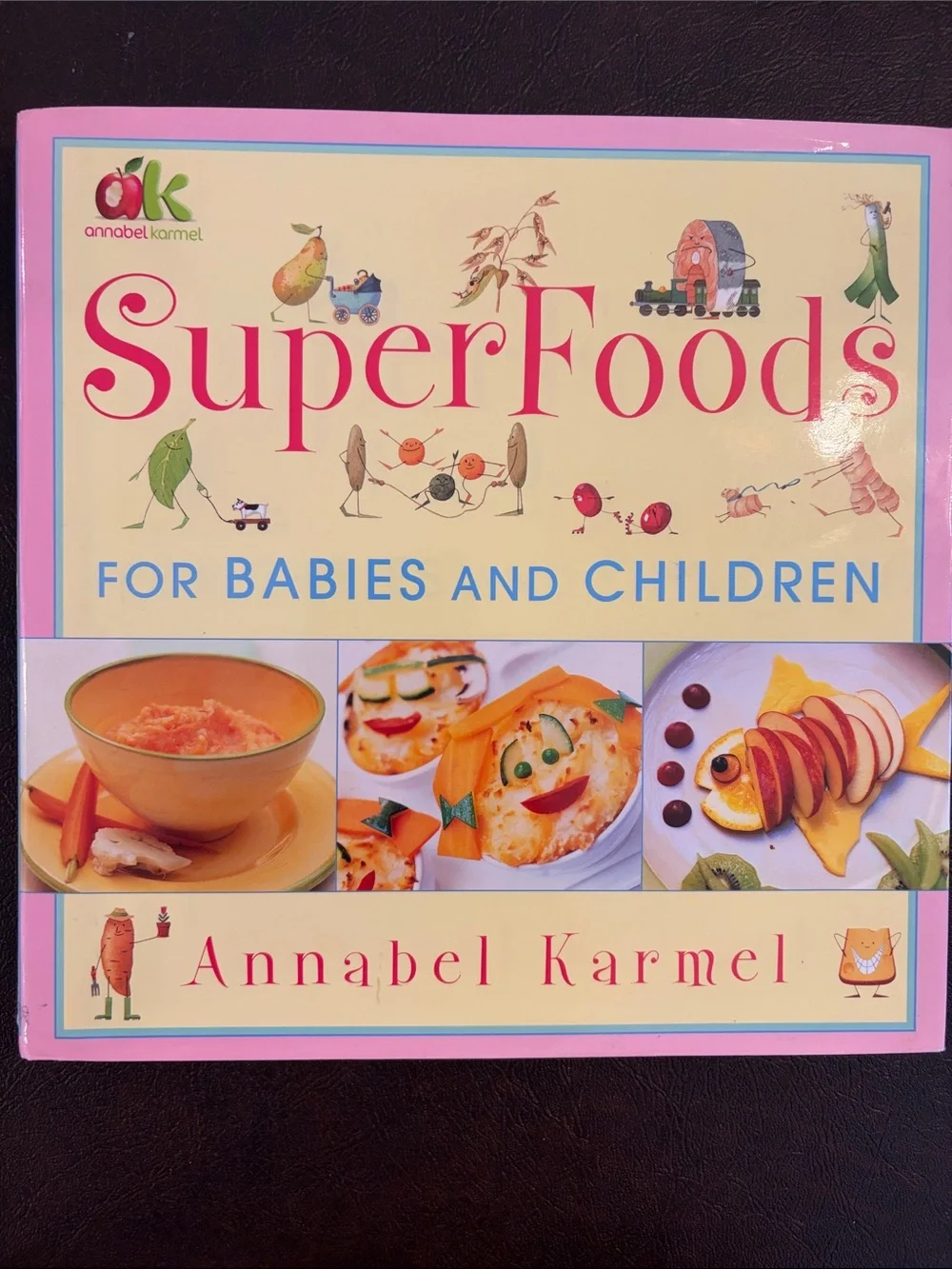 SuperFoods for Babies and Children (Recipe Book)